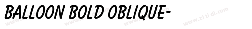 Balloon Bold Oblique字体转换